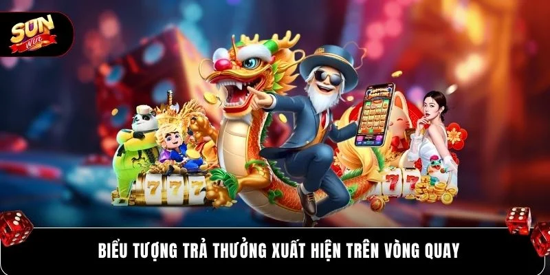 Cách Chơi Nổ Hũ SUNWIN - Chuẩn Xác Theo Luật Và Quy Trình 3 Biểu tượng trả thưởng xuất hiện trên vòng quay