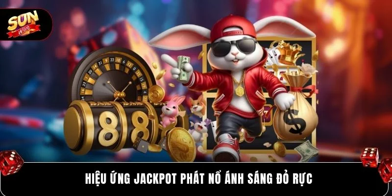 Hiệu ứng jackpot phát nổ ánh sáng đỏ rực