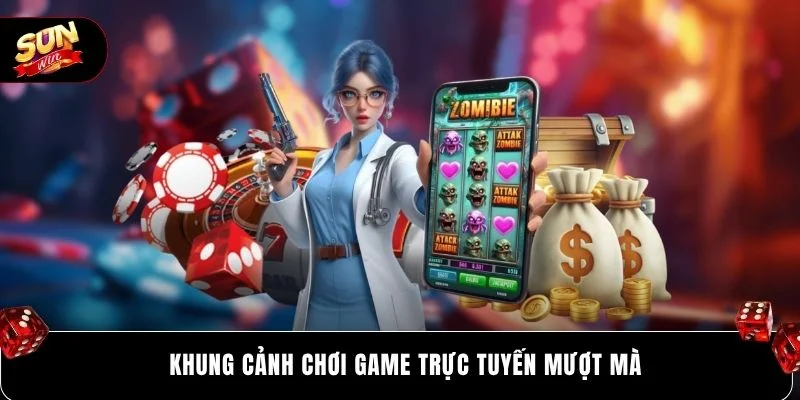 Khung cảnh chơi game trực tuyến mượt mà