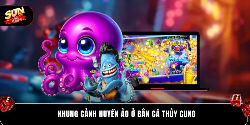Khung cảnh huyền ảo ở Bắn Cá Thủy Cung