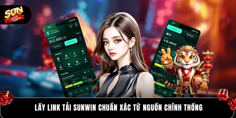 Lấy link tải SUNWIN chuẩn xác từ nguồn chính thống 