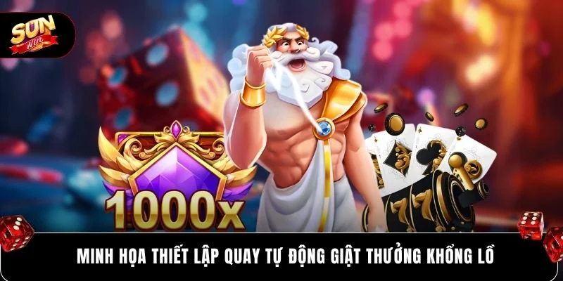 Cách Chơi Nổ Hũ SUNWIN - Chuẩn Xác Theo Luật Và Quy Trình 6 Minh họa thiết lập quay tự động giật thưởng khổng lồ