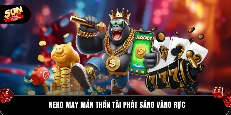 Neko May Mắn thần tài phát sáng vàng rực