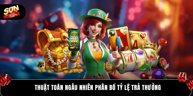 Thuật toán ngẫu nhiên phân bổ tỷ lệ trả thưởng