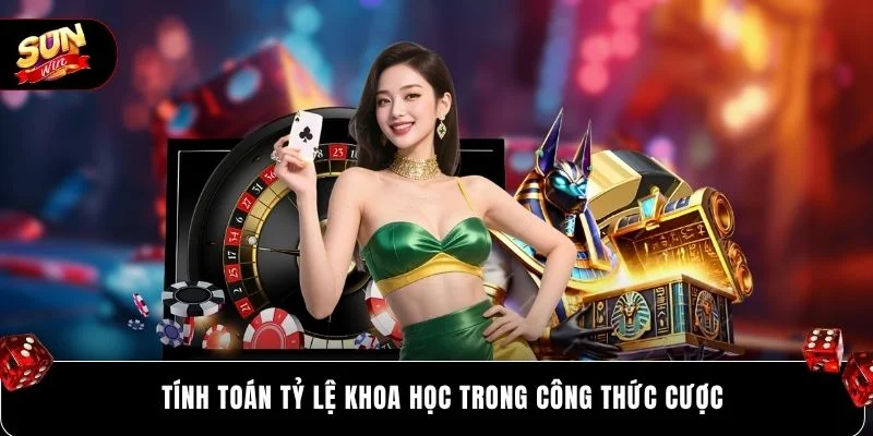 Tính toán tỷ lệ khoa học trong công thức cược